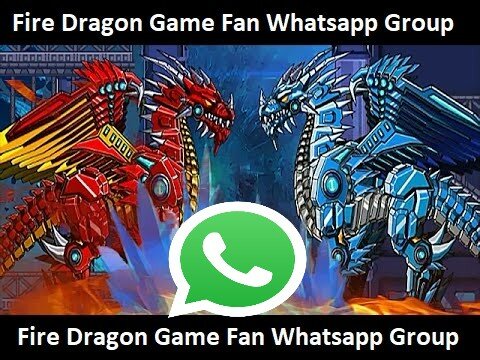 Join New Fire Dragon Game Fan Whatsapp Group Invite Link